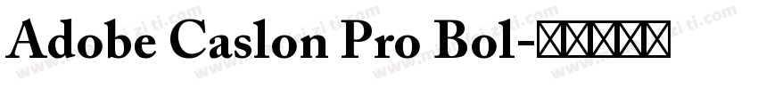 Adobe Caslon Pro Bol字体转换